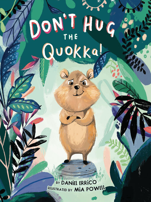 Title details for Don't Hug the Quokka! by Daniel Errico - Available